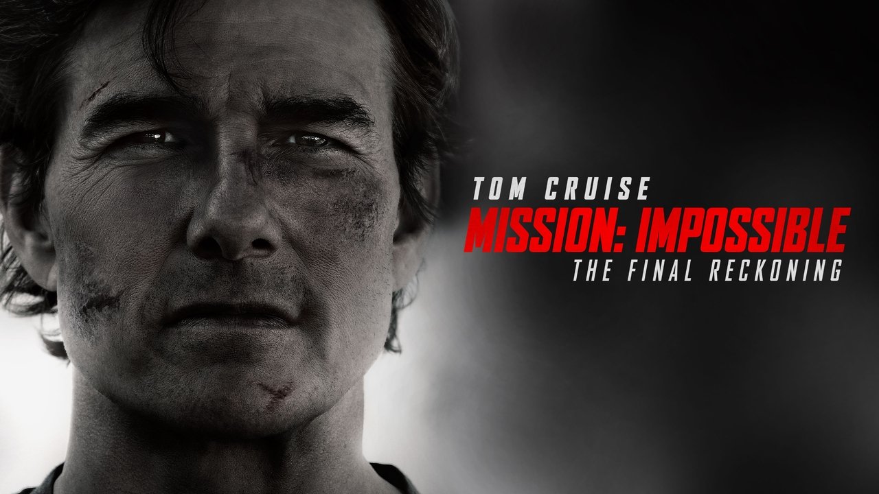 Mission: Impossible - The Final Reckoning