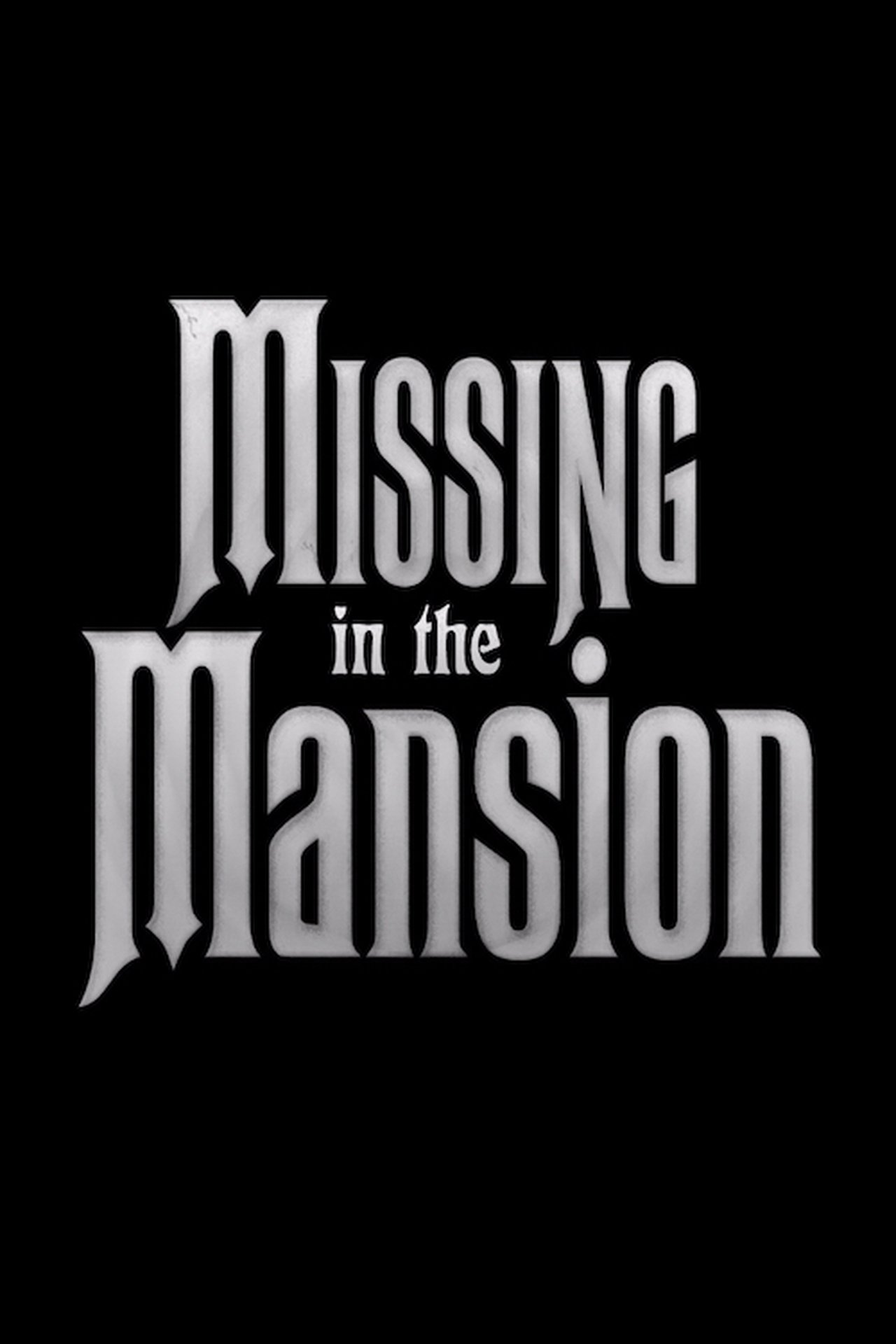 Missing in the Mansion Missing in the Mansion
