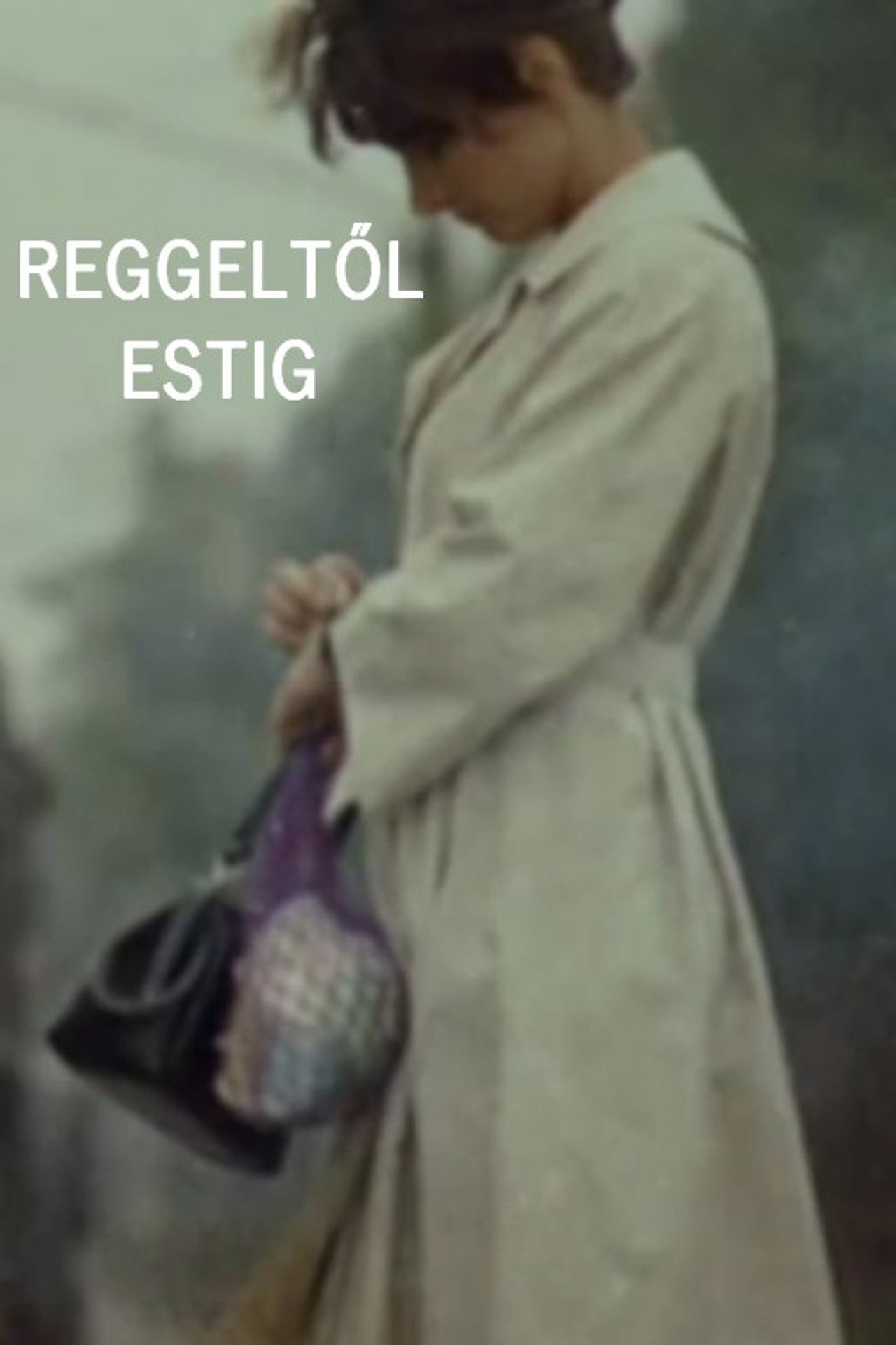 Reggeltől estig – plakát 3