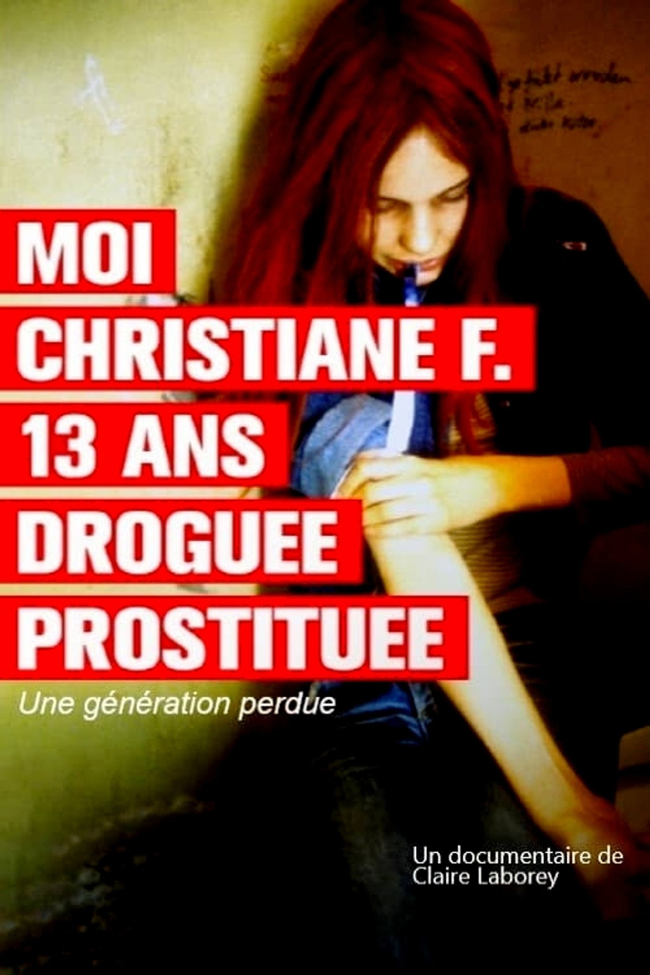 Moi, Christiane F, droguée, prostituée… : une génération perdue filmaffisch