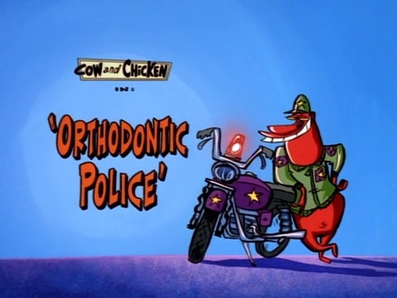 Cow and Chicken - Season 1 Episode 15 : Orthodontic Police