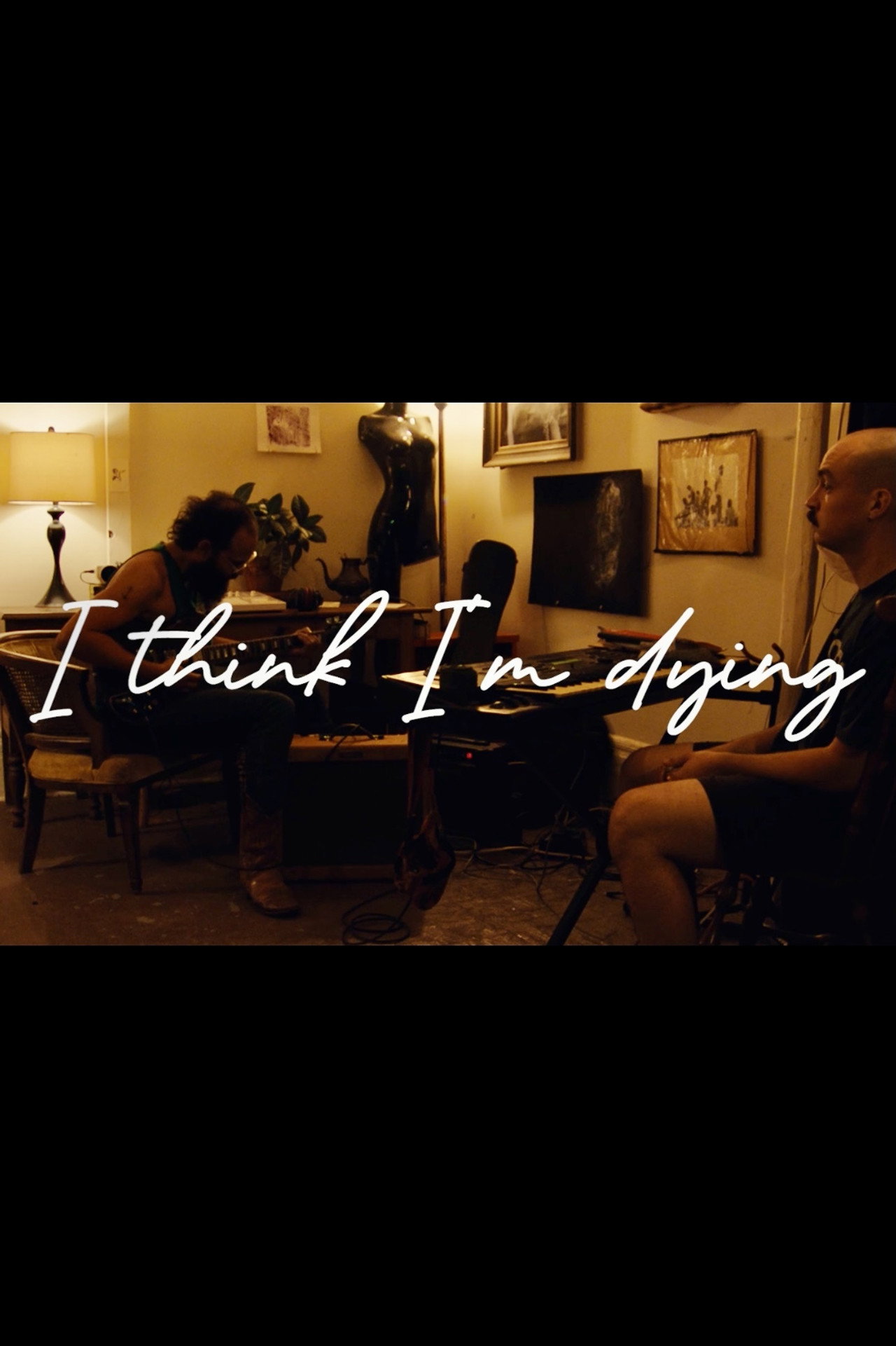 I Think I'm Dying filmaffisch