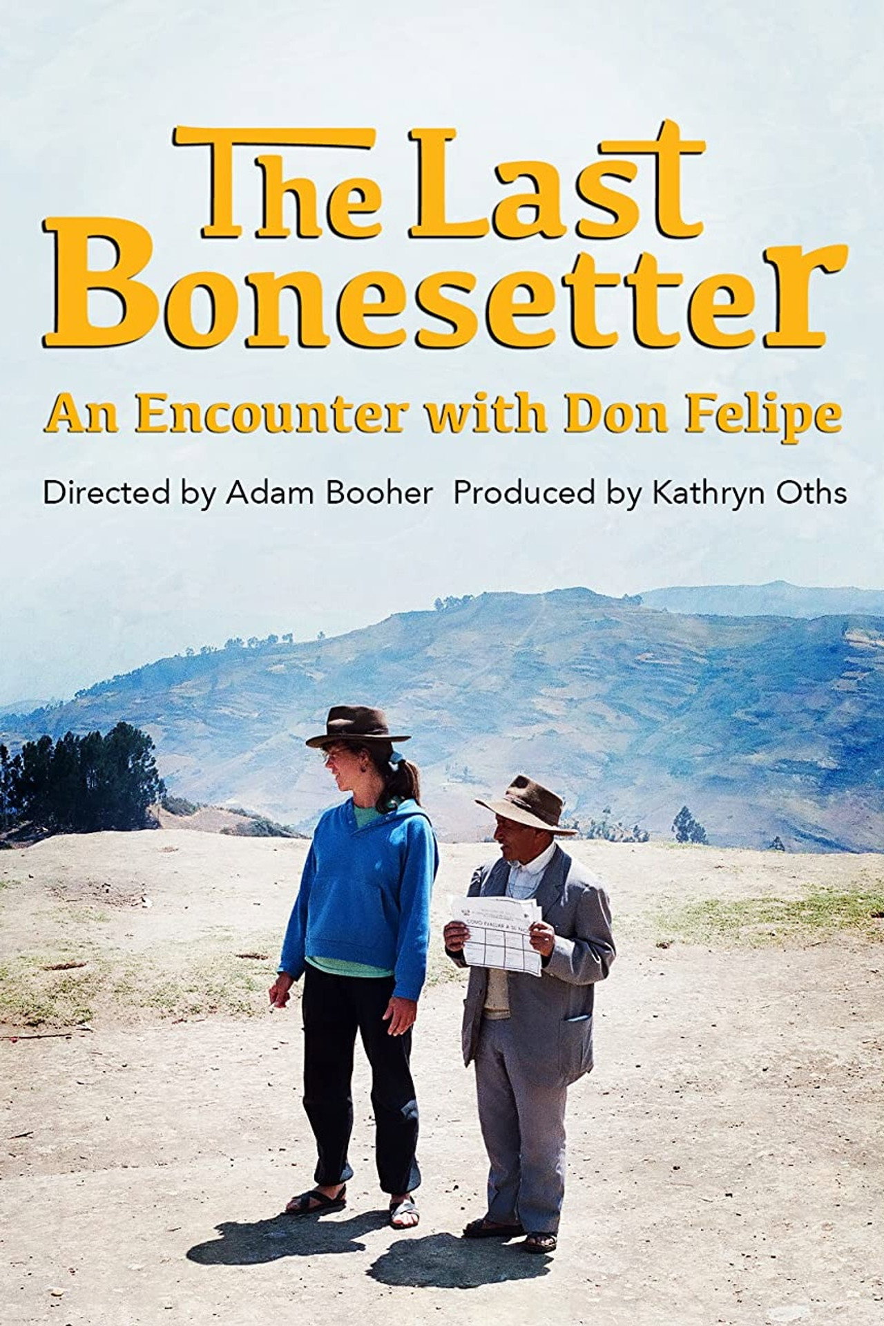 The Last Bonesetter: An Encounter with Don Felipe (2019)