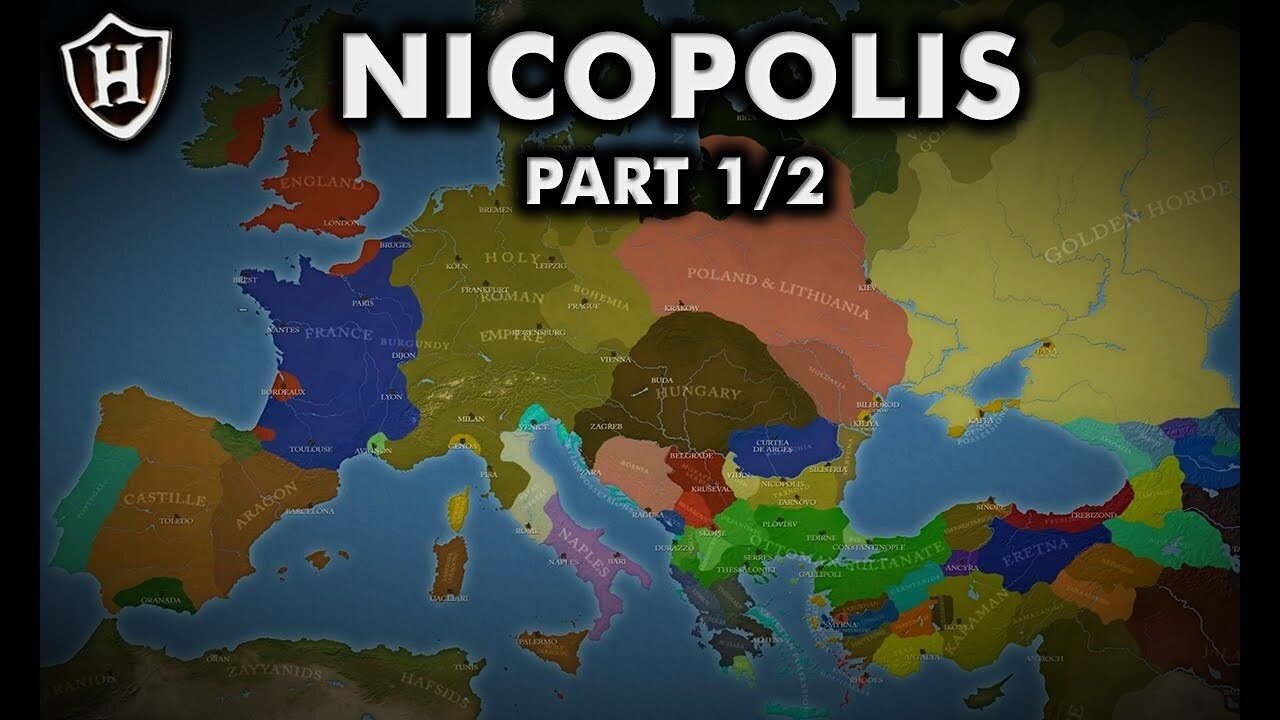 Battle of Nicopolis, 1396 AD ⚔️ Part 1 of 2 ⚔️ The Crusade Beckons