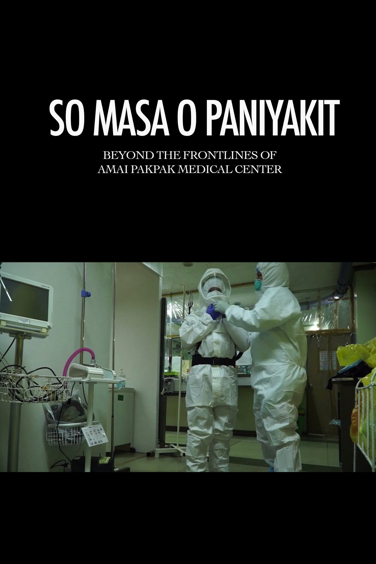 So Masa o Paniyakit: Beyond the Frontlines of Amai Pakpak Medical Center (2021)