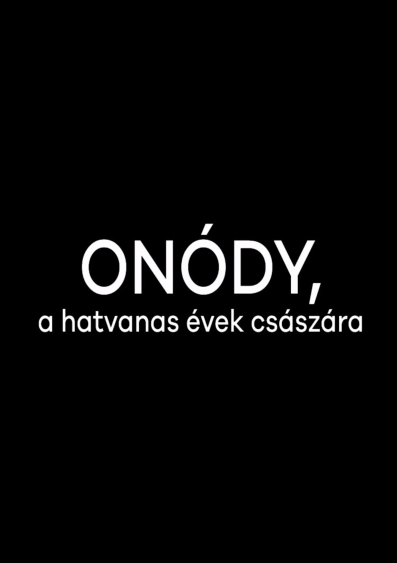 Onódy, a hatvanas évek császára Backdrop