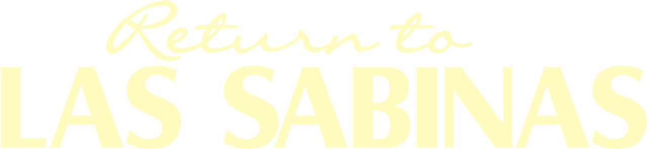 Возвращение в Лас-Сабинас