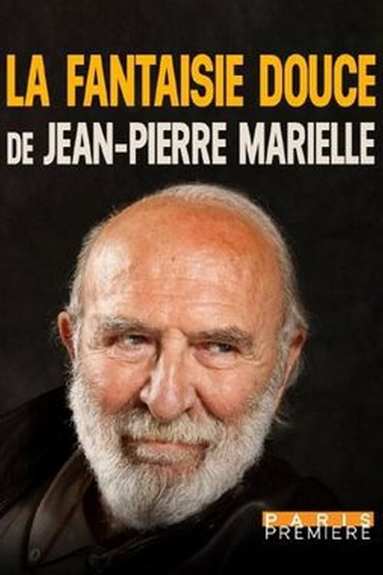 La fantaisie douce de Jean-Pierre Marielle filmaffisch