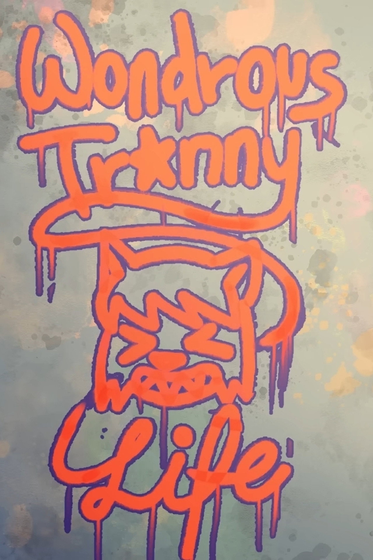 Wondrous Tr*nny Life poster