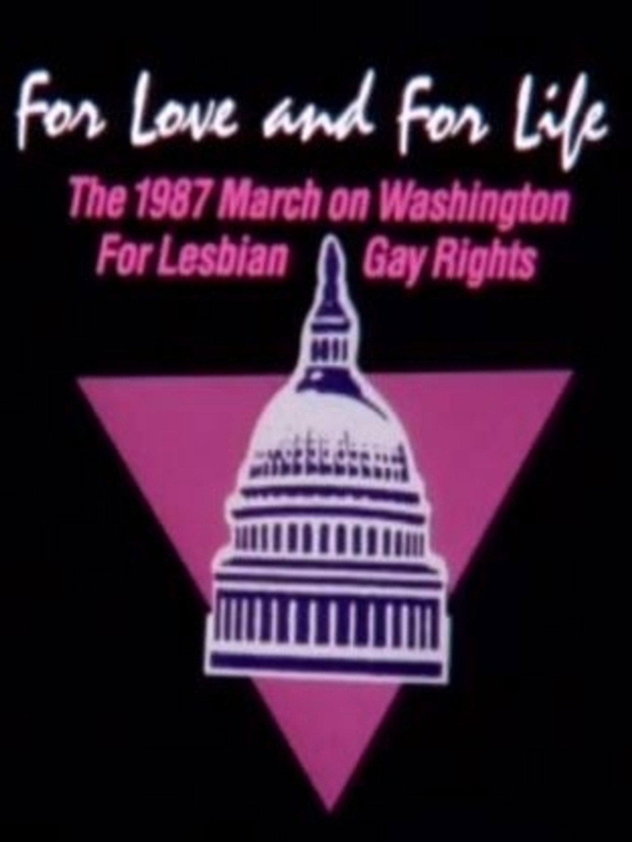 For Love and for Life: The 1987 March on Washington for Lesbian and Gay Rights filmaffisch