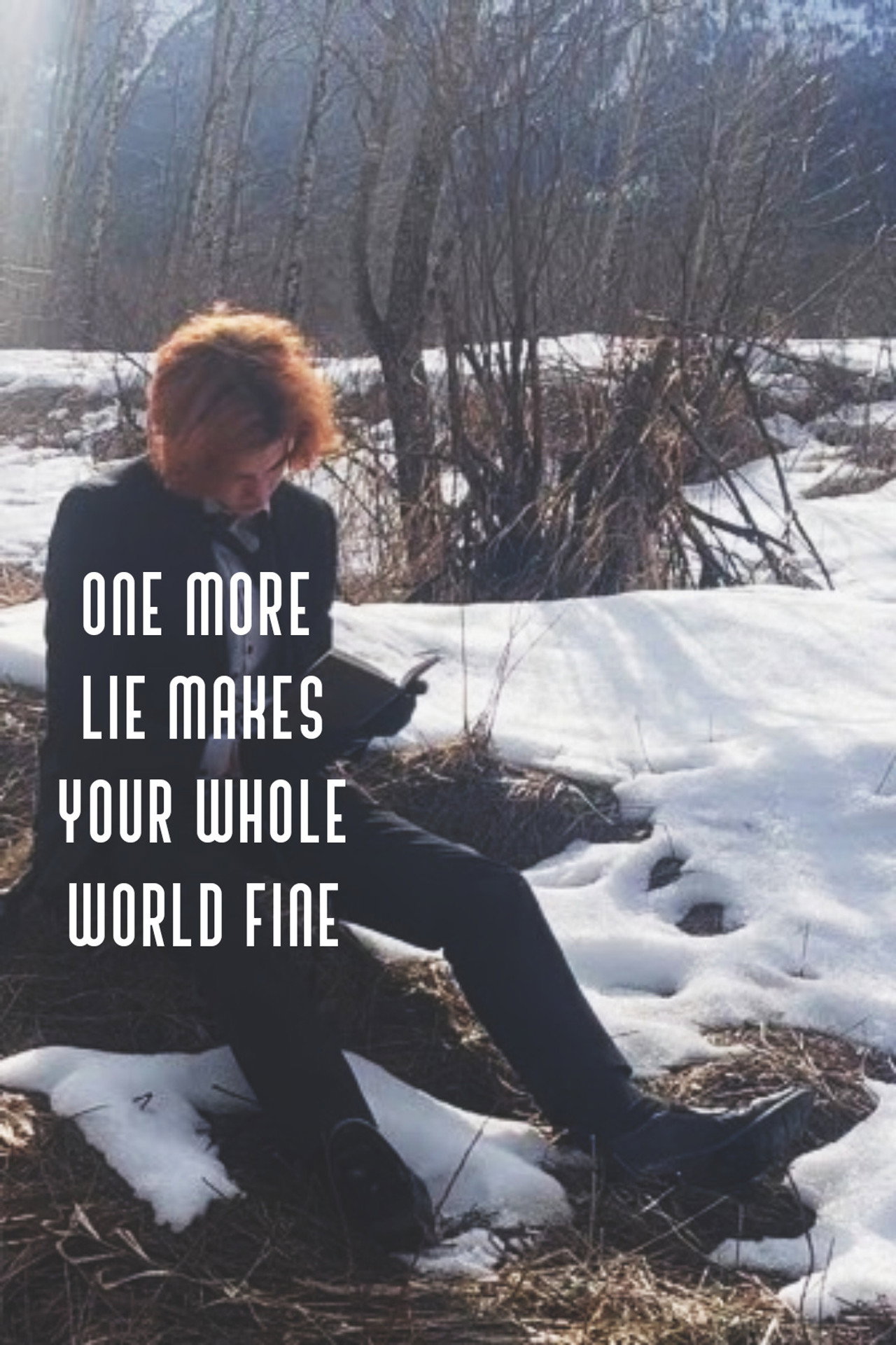 One More Lie Makes Your Whole World Fine Backdrop