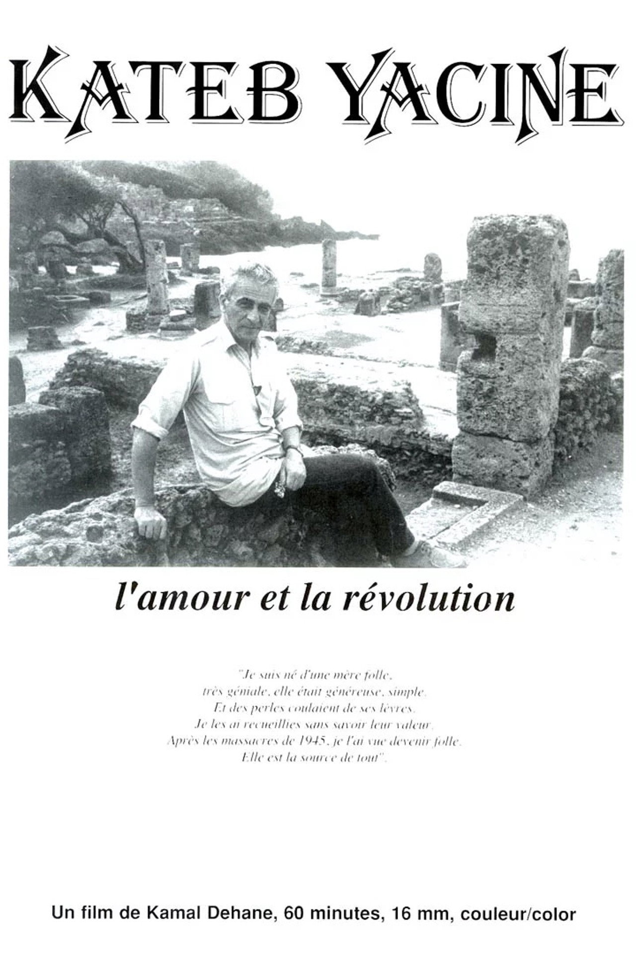 Kateb Yacine, l'amour et la révolution