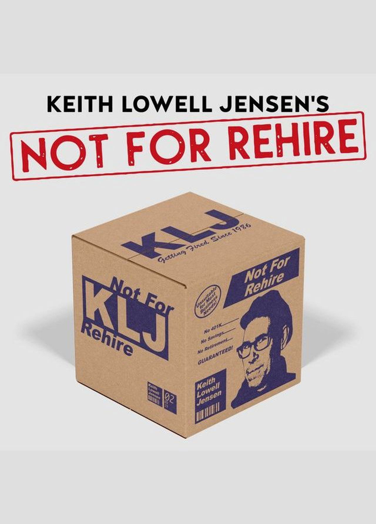 Keith Lowell Jensen: Not For Rehire Backdrop