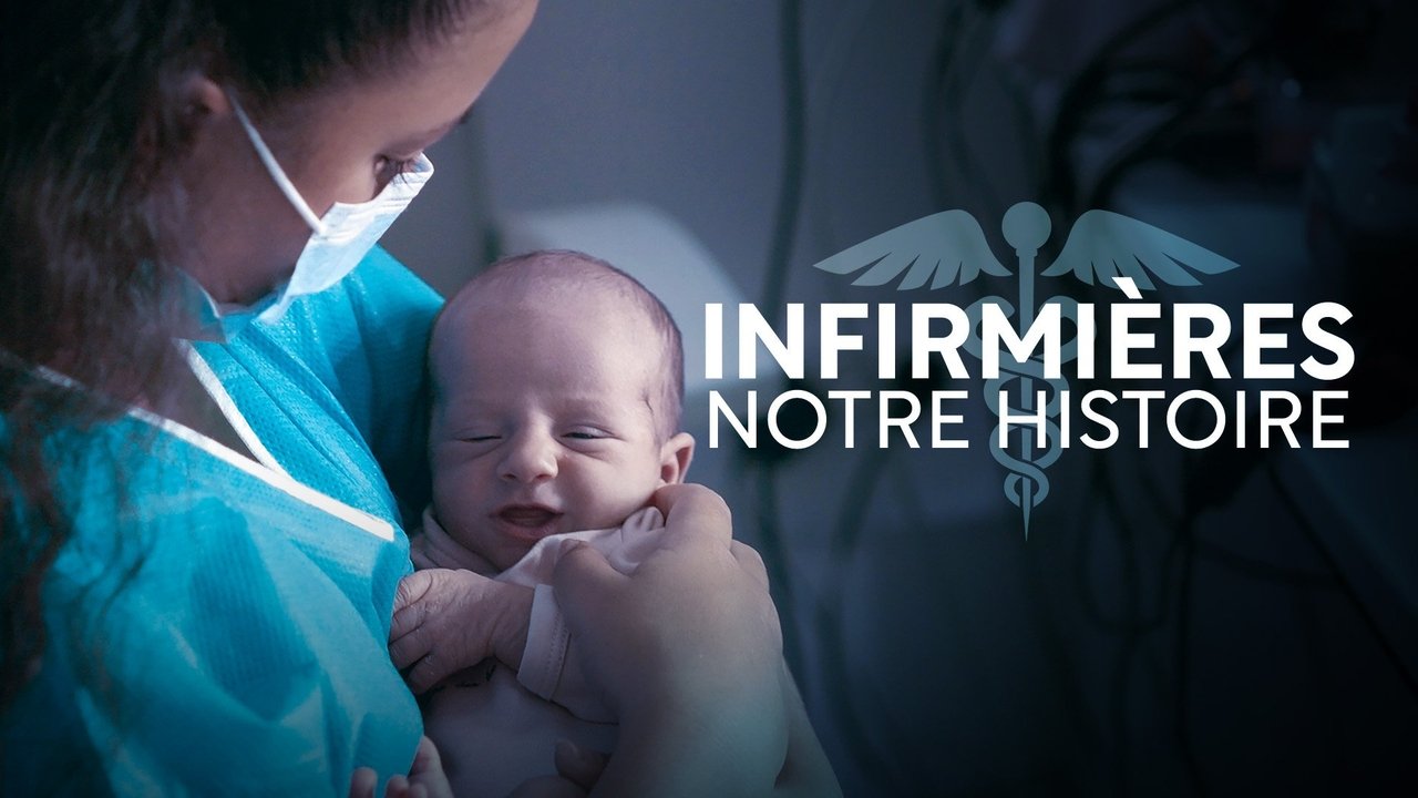 Infirmières, notre histoire