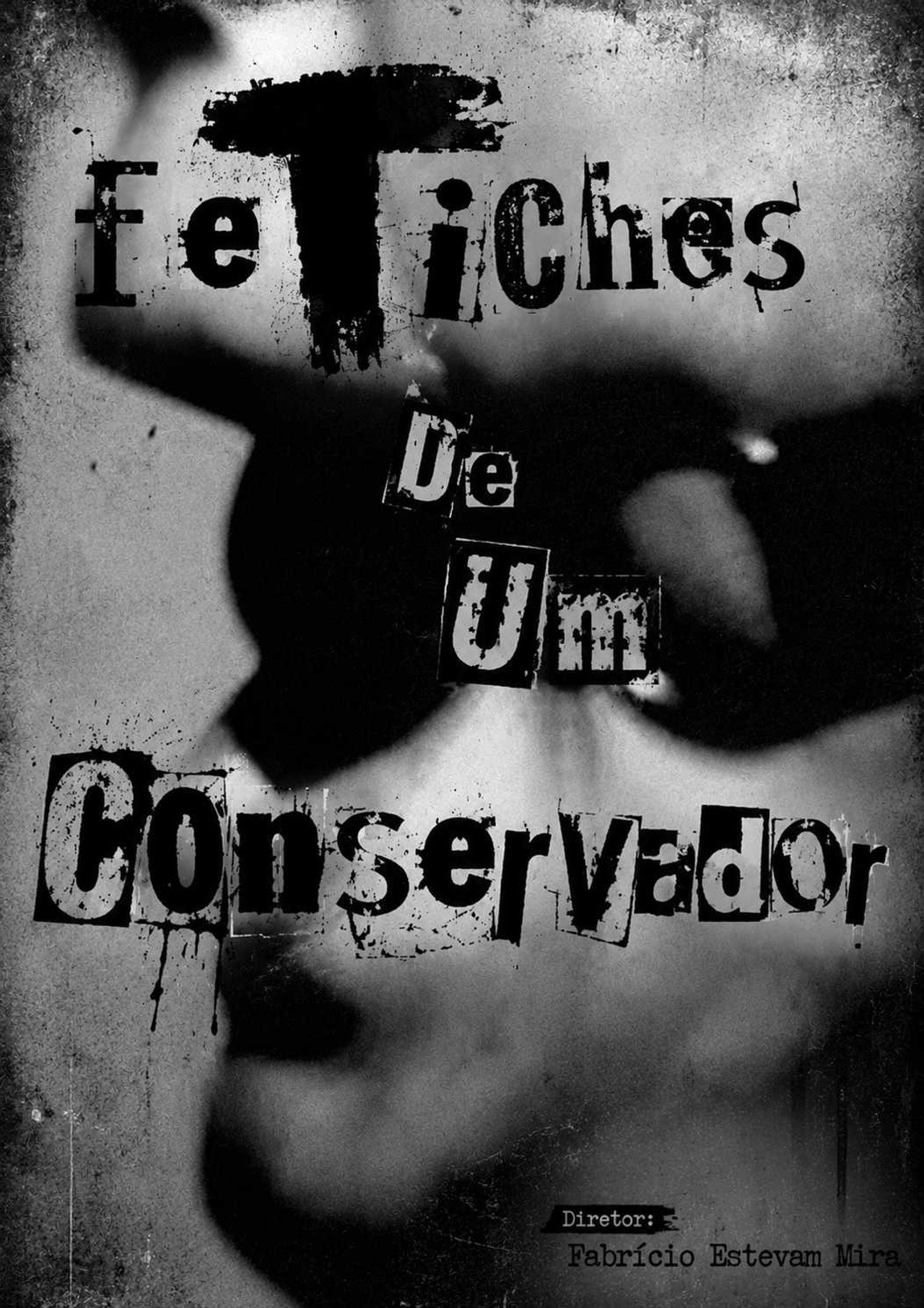 Fetiches De Um Conservador