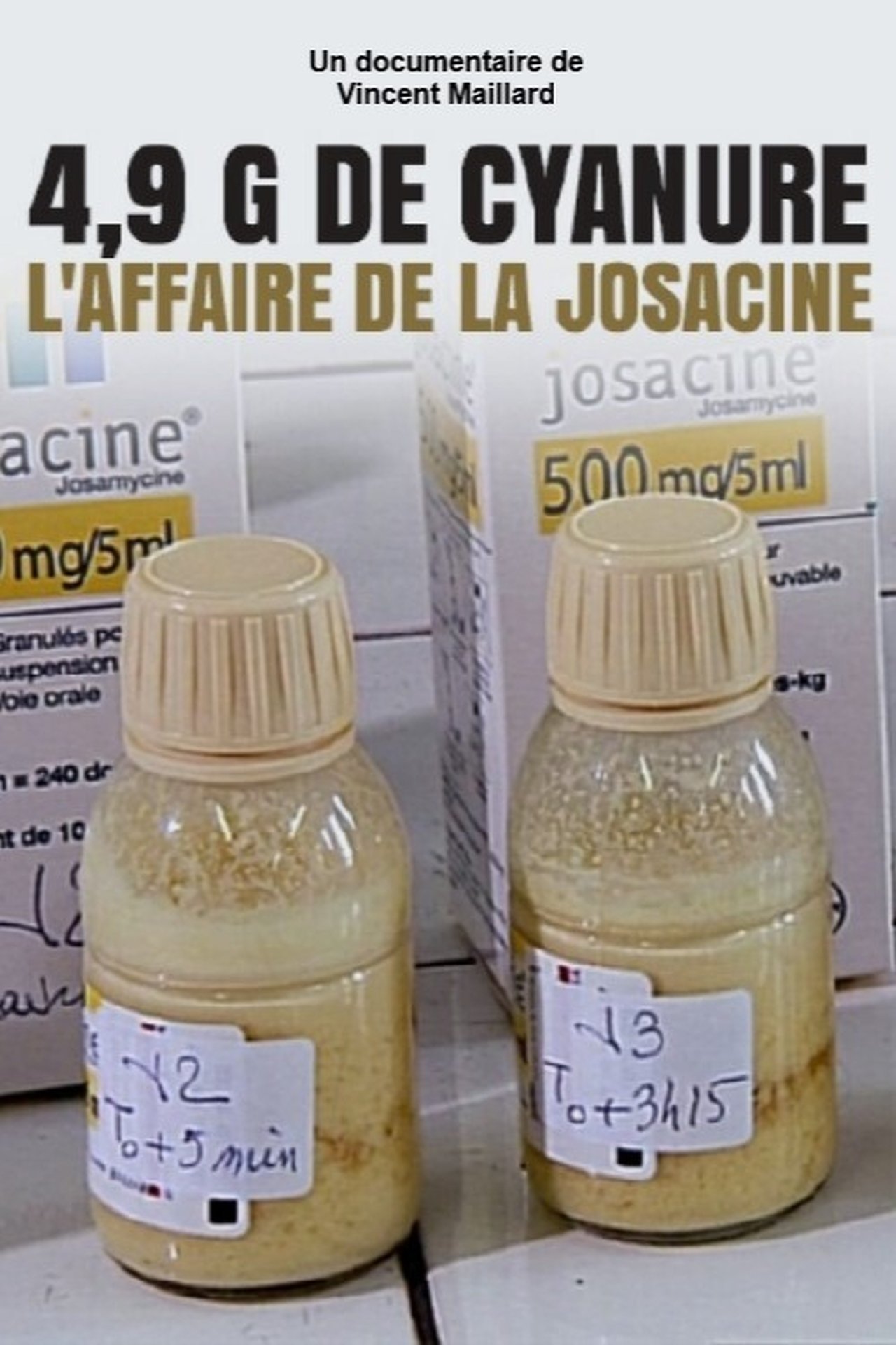 4,9 g de cyanure, l'affaire de la Josacine poster