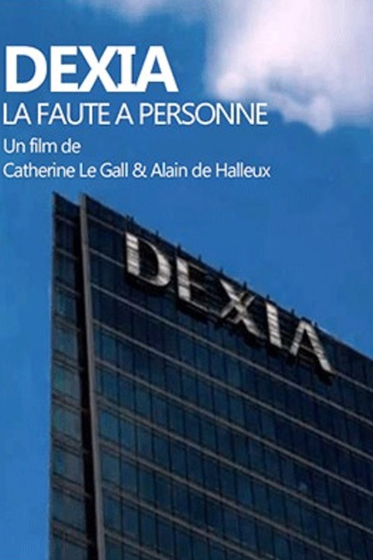 Dexia : la faute à personne filmaffisch