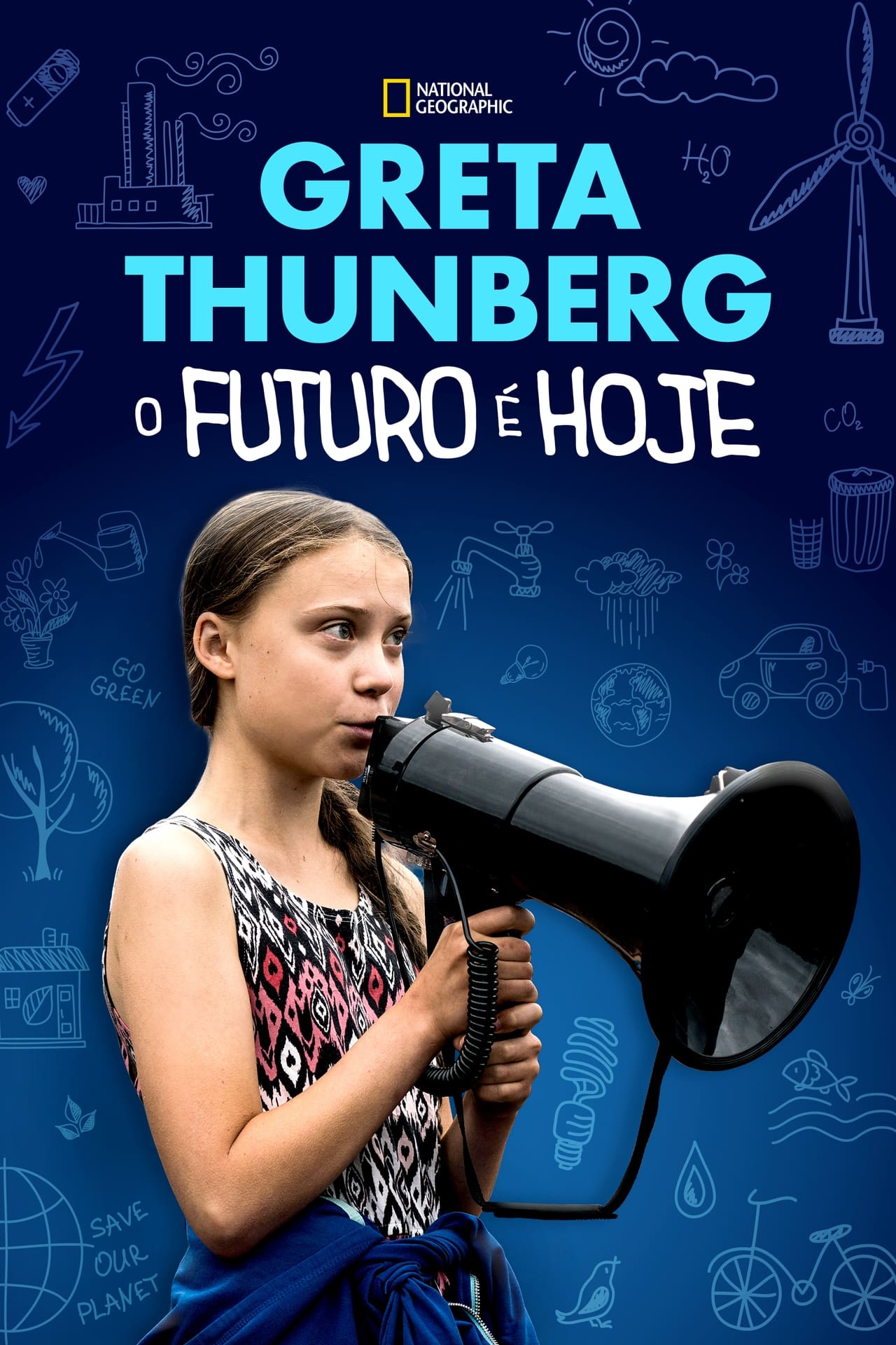 Greta Thunberg: O Futuro é Hoje