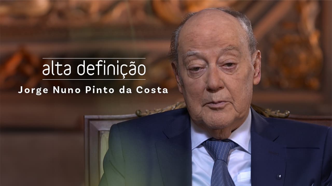 Alta Definição - Season 16 Episode 11 : Pinto da Costa