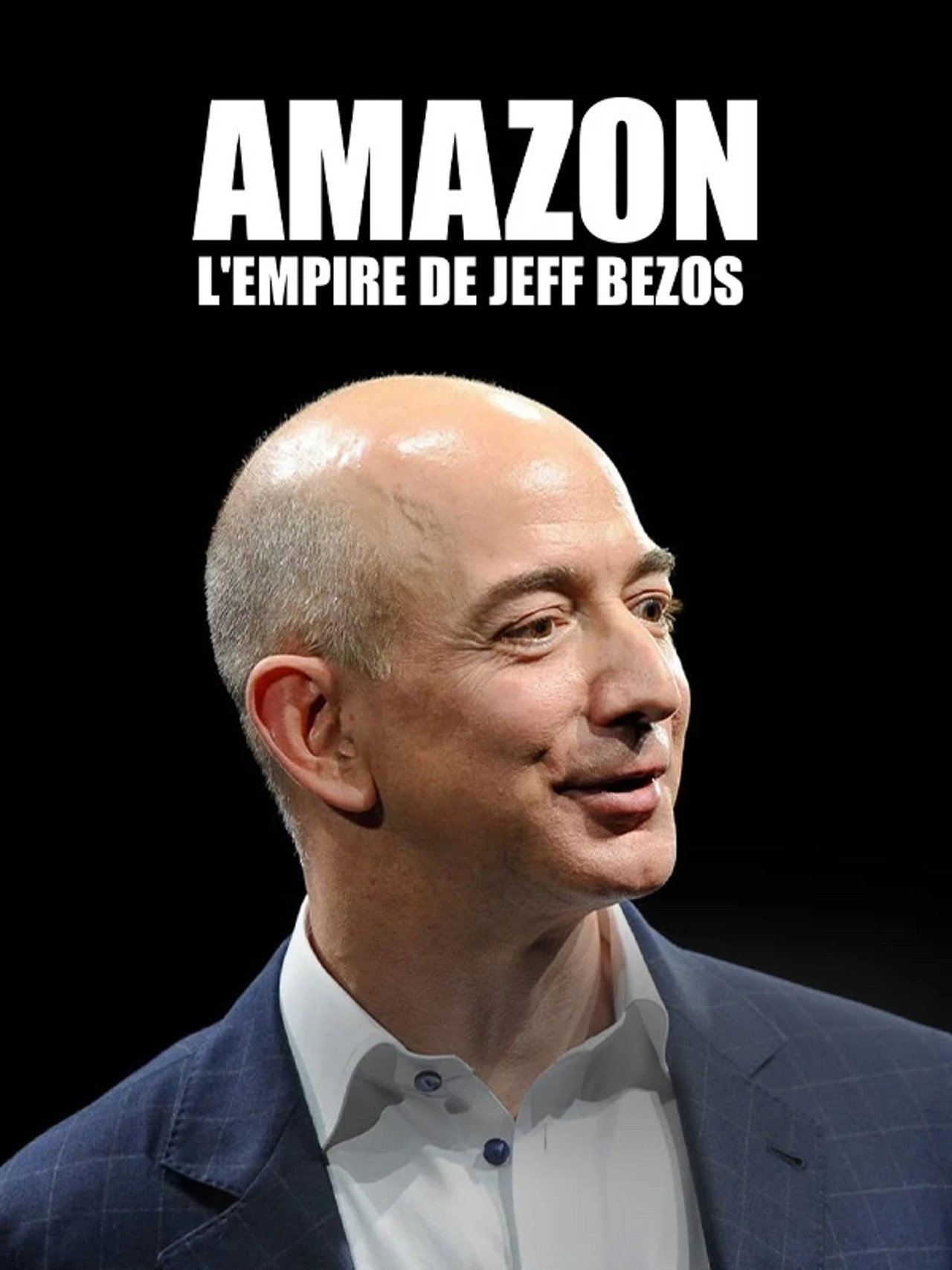 Amazon, l'Empire de Jeff Bezos