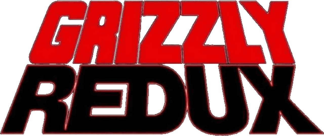 Grizzly Redux