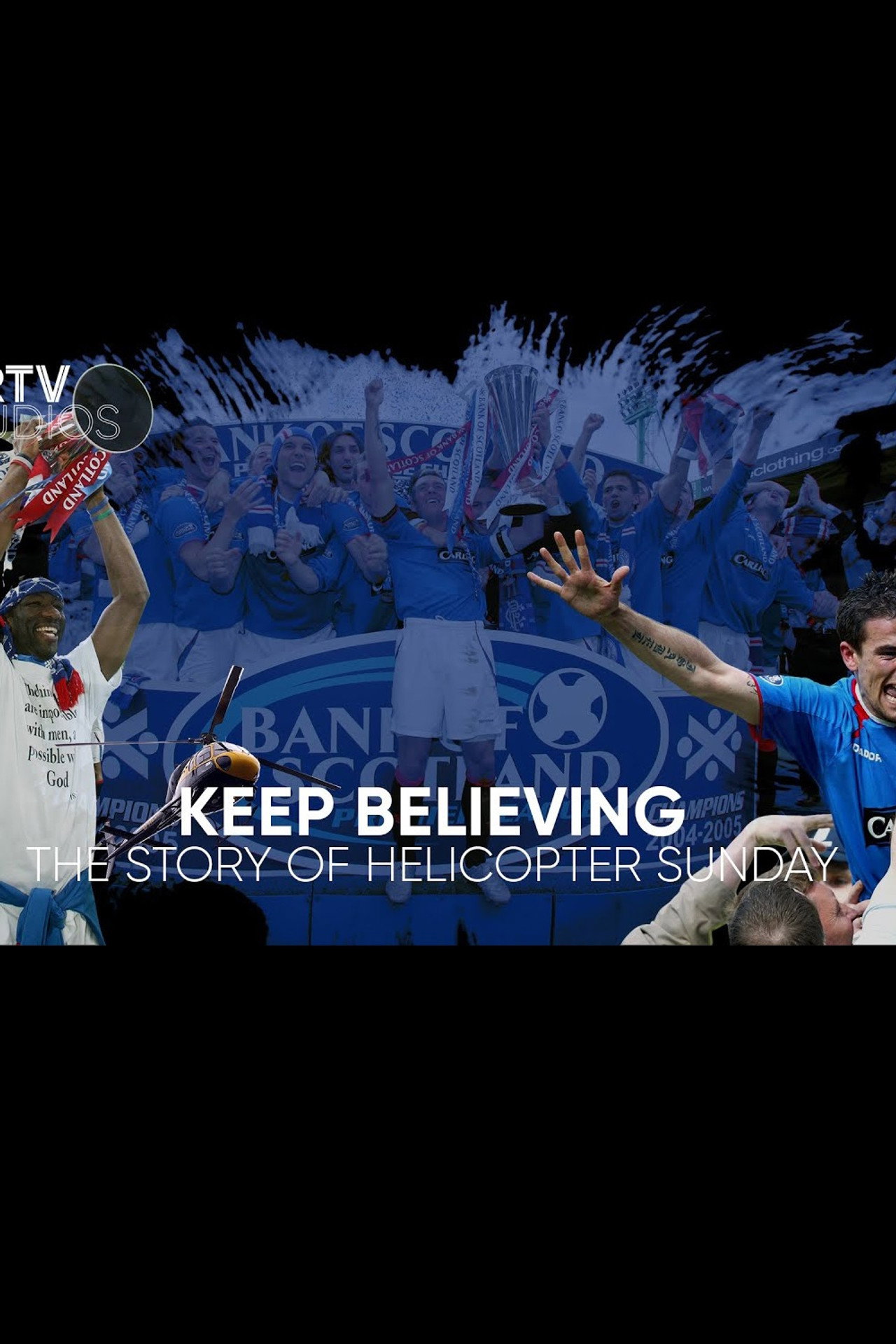 Keep Believing - The Story of Helicopter Sunday