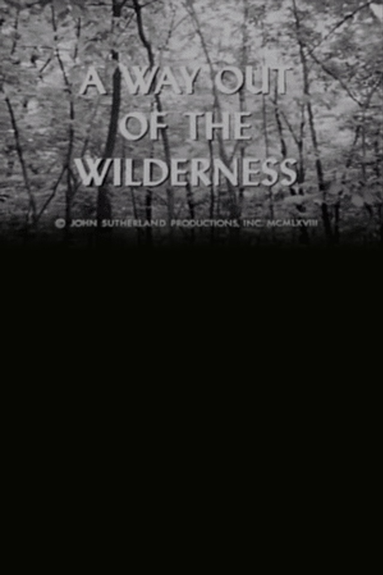 A Way Out of the Wilderness A Way Out of the Wilderness