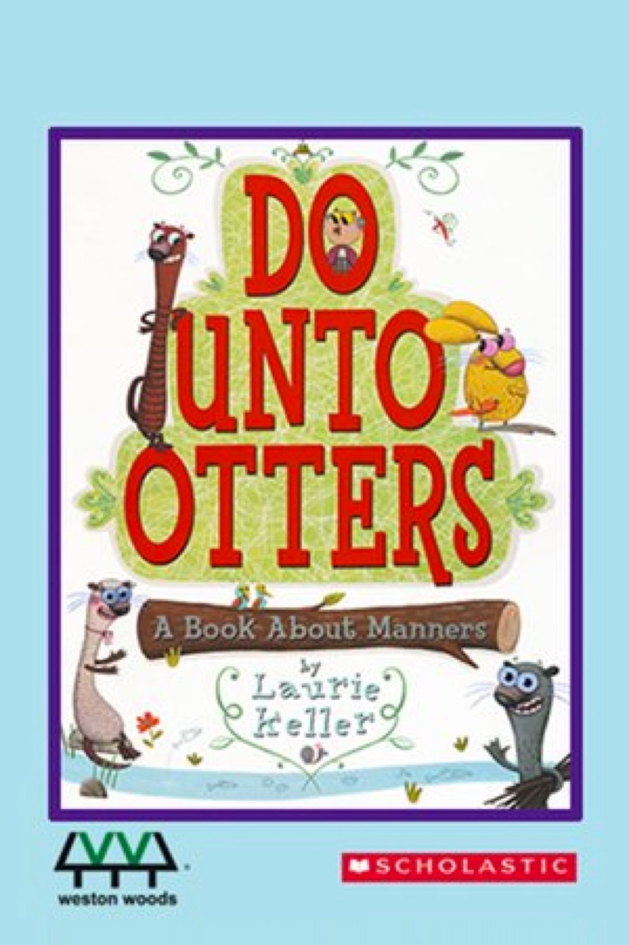 Do Unto Otters Do Unto Otters