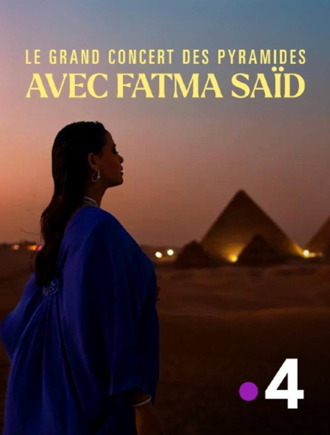 Le grand concert des pyramides avec Fatma Saïd filmaffisch