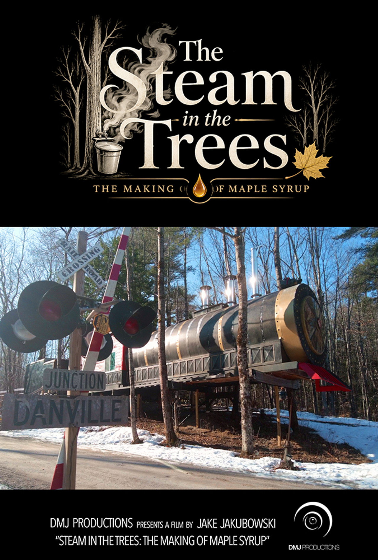 The Steam in the Trees: The Making of Maple Syrup poster