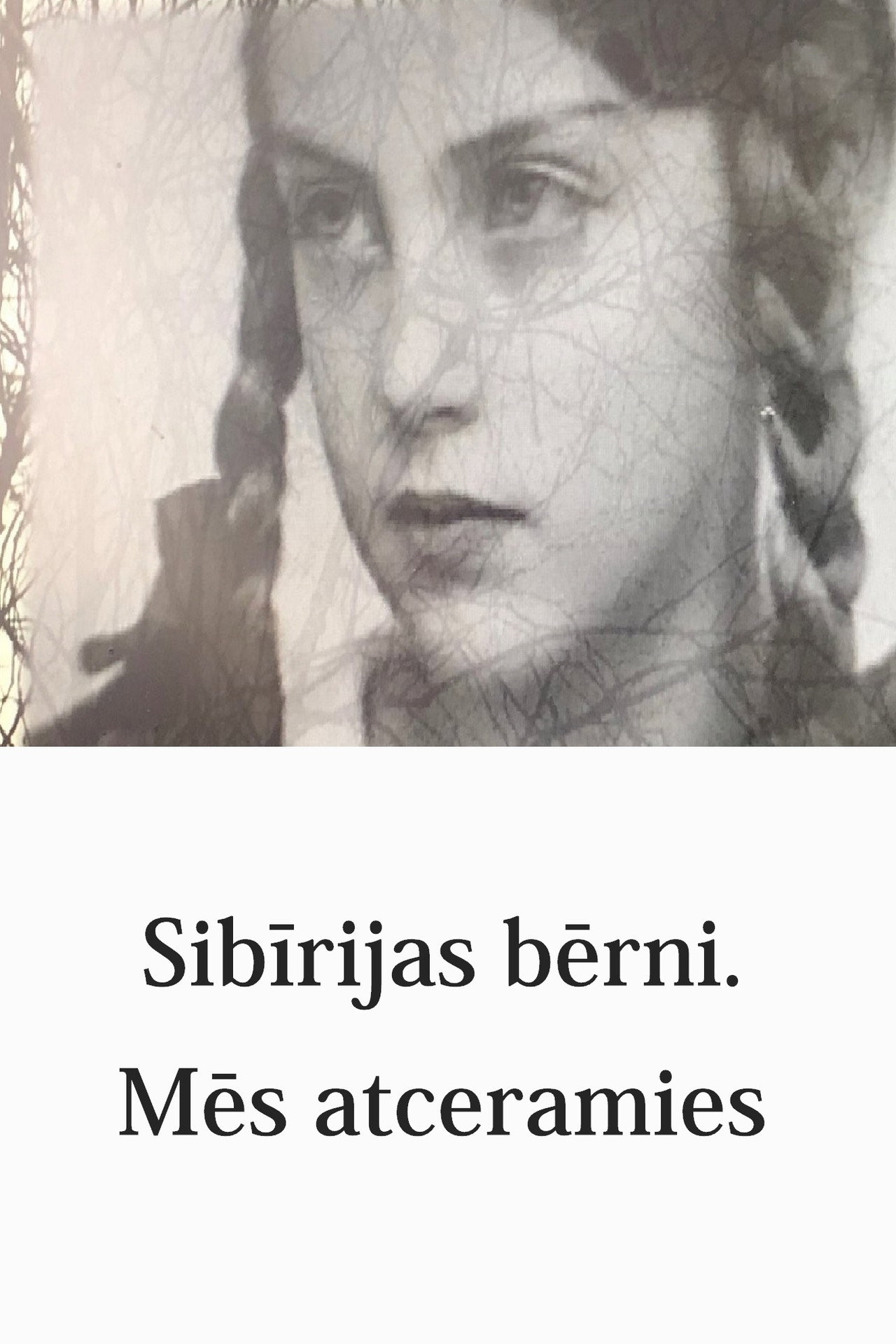 Sibīrijas bērni. Mēs atceramies filmaffisch