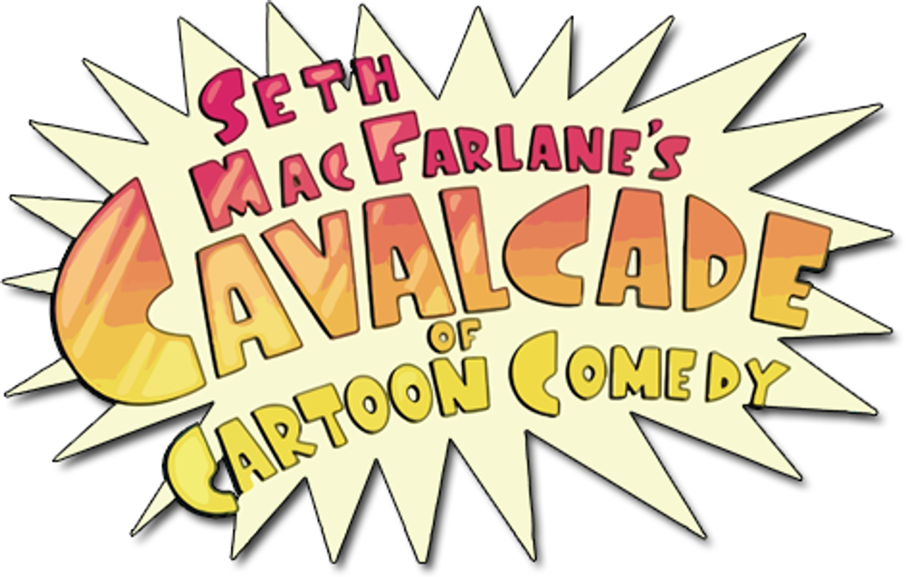 Seth MacFarlane’s Cavalcade of Cartoon Comedy