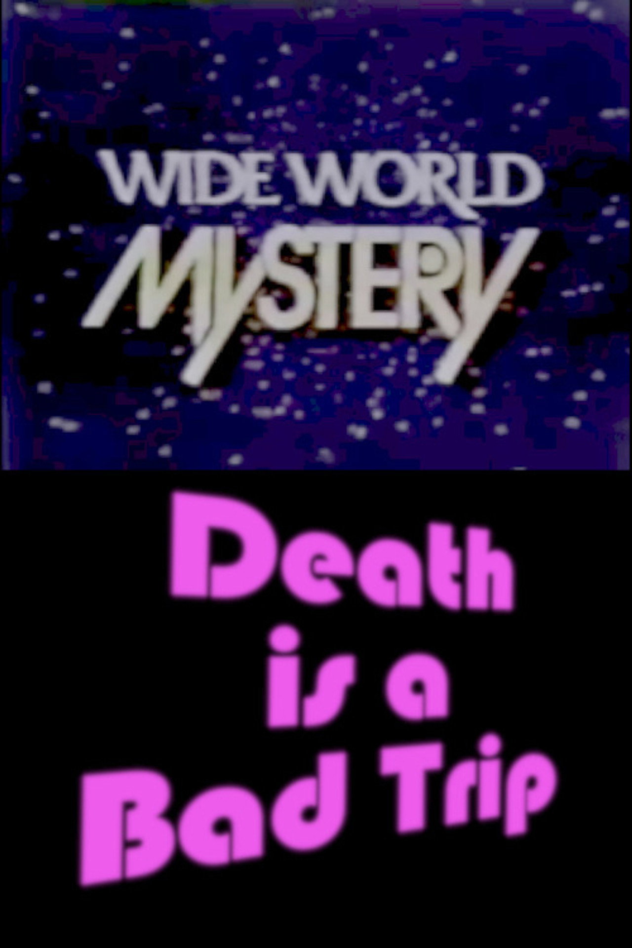 Death Is a Bad Trip