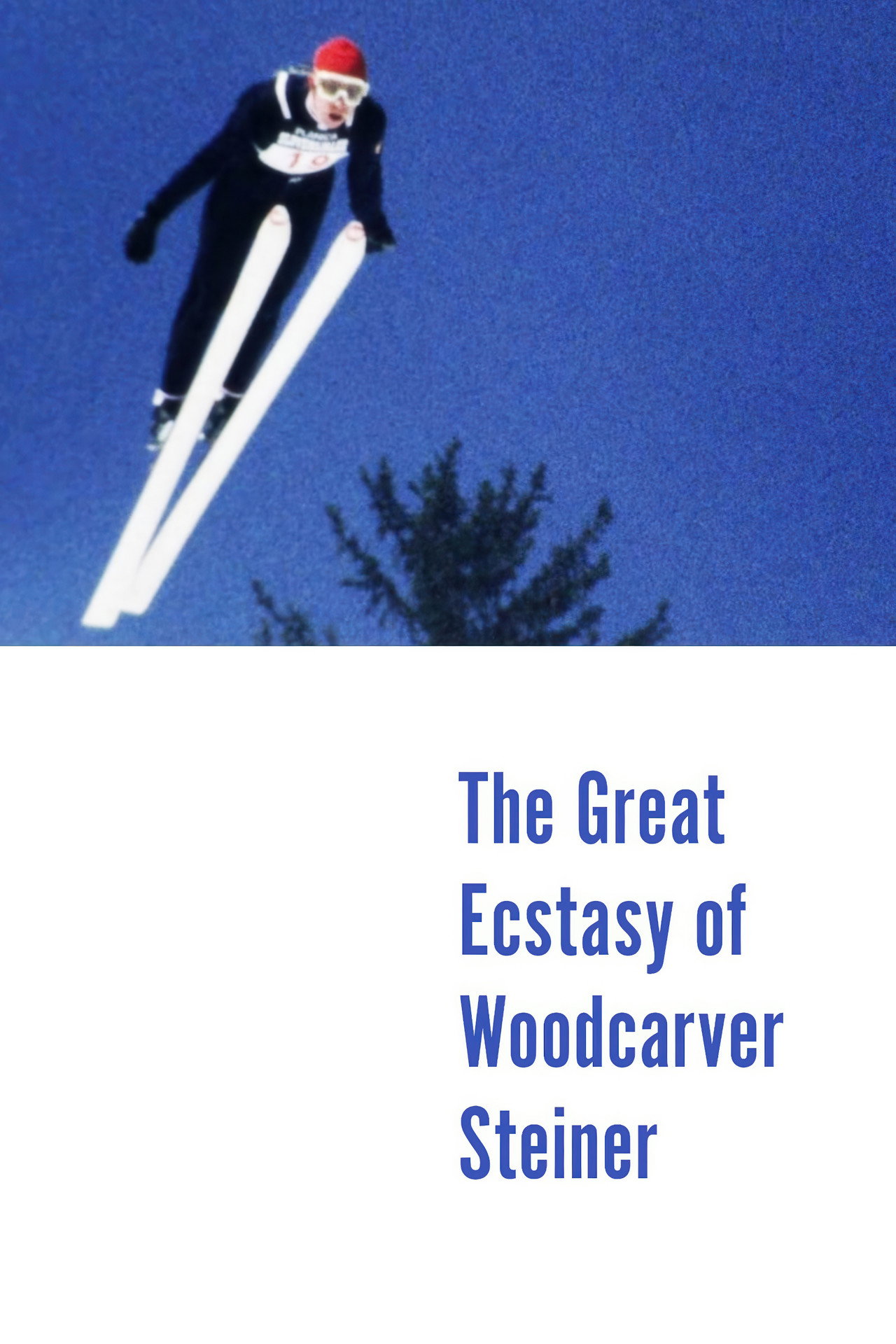 The Great Ecstasy of Woodcarver Steiner