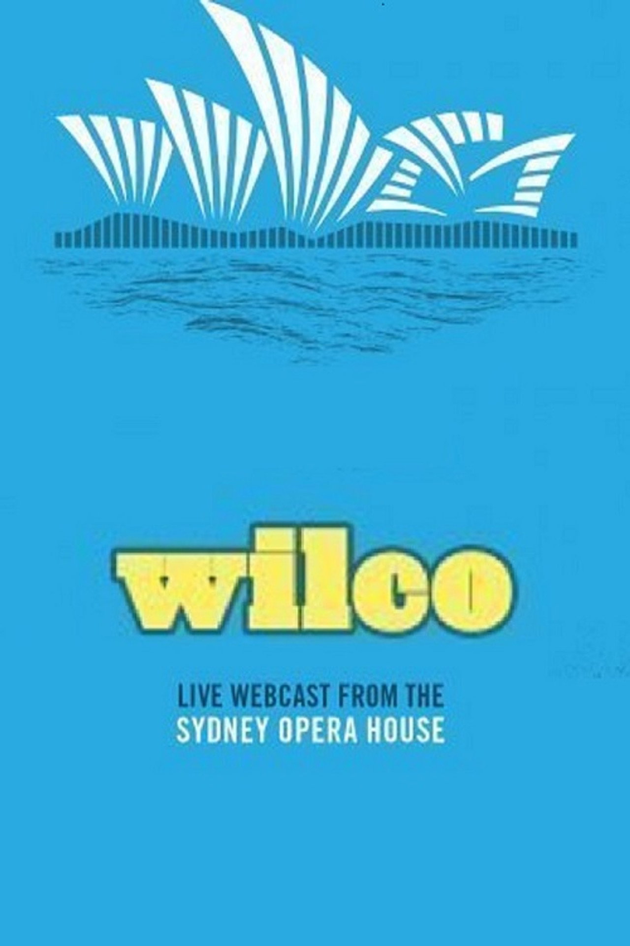 Wilco - Live at the Sydney Opera House filmaffisch