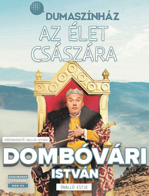 Az élet császára - Dombóvári István önálló estje poster