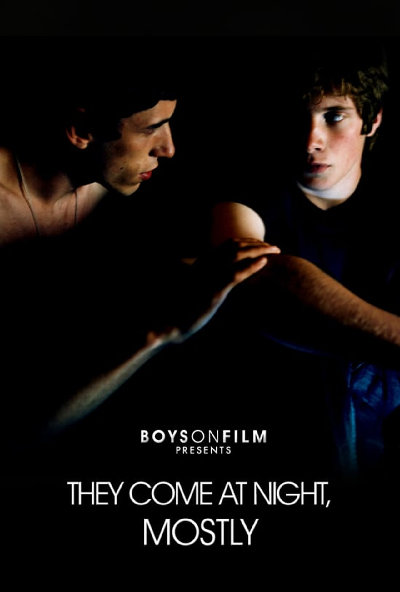They Come at Night, Mostly