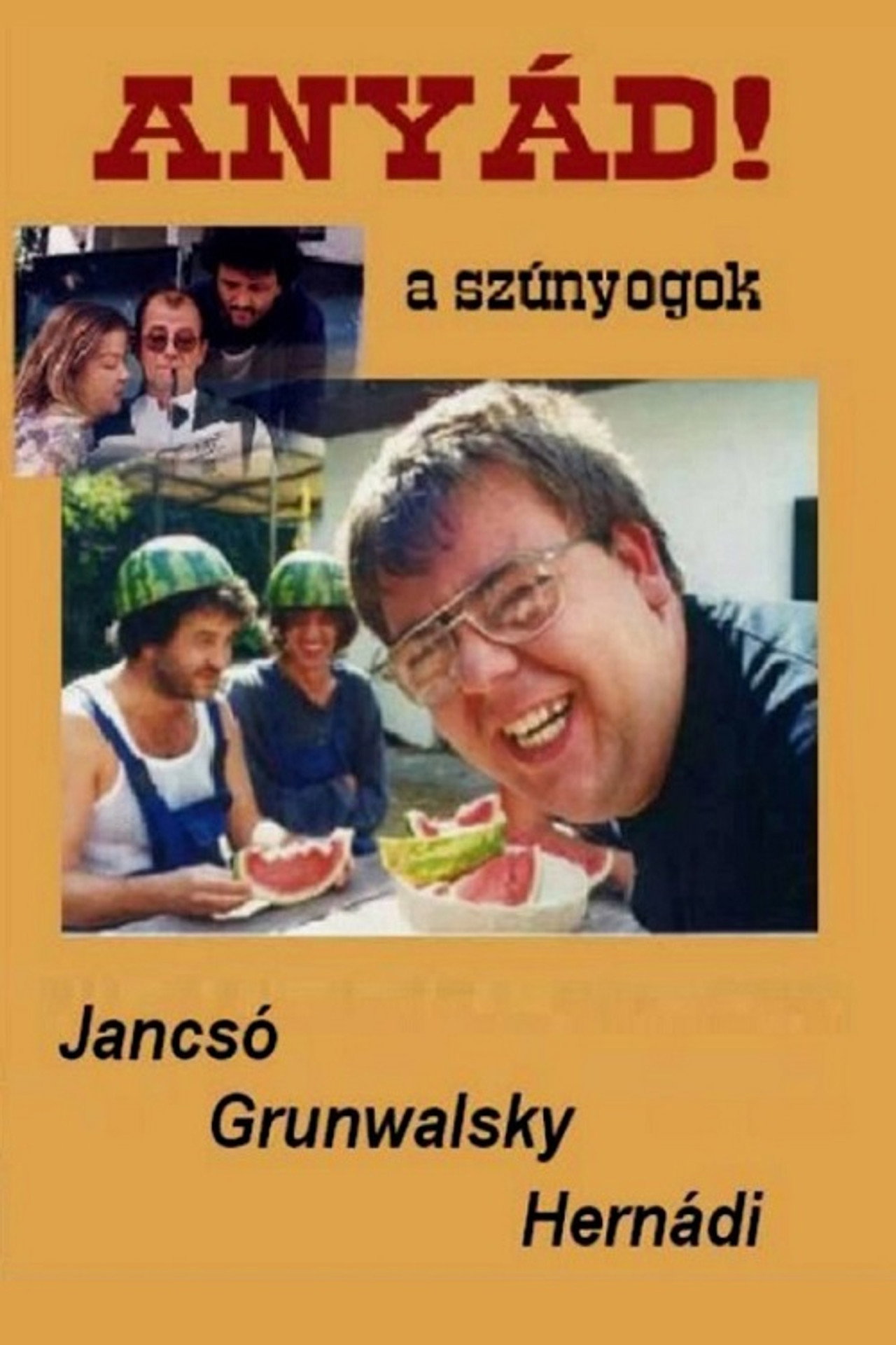 Anyád! A szúnyogok – plakát 2