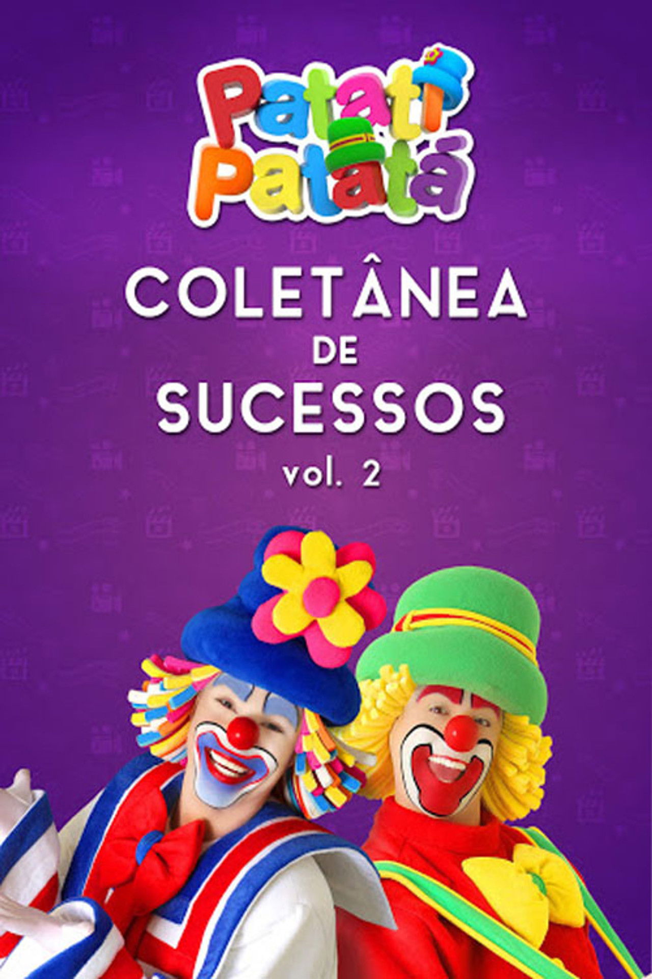 Patati Patatá: Coletânea de Sucessos Vol. 2 Backdrop