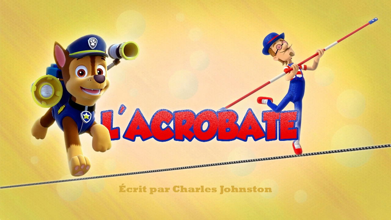 La Pat' Patrouille — L'acrobate