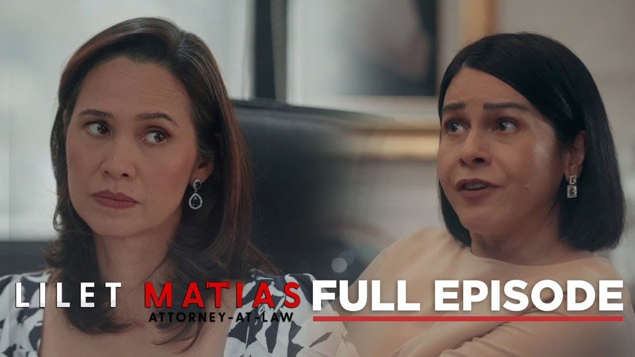 Lilet Matias: Attorney-at-Law - Season 1 Episode 26 : Episode 26