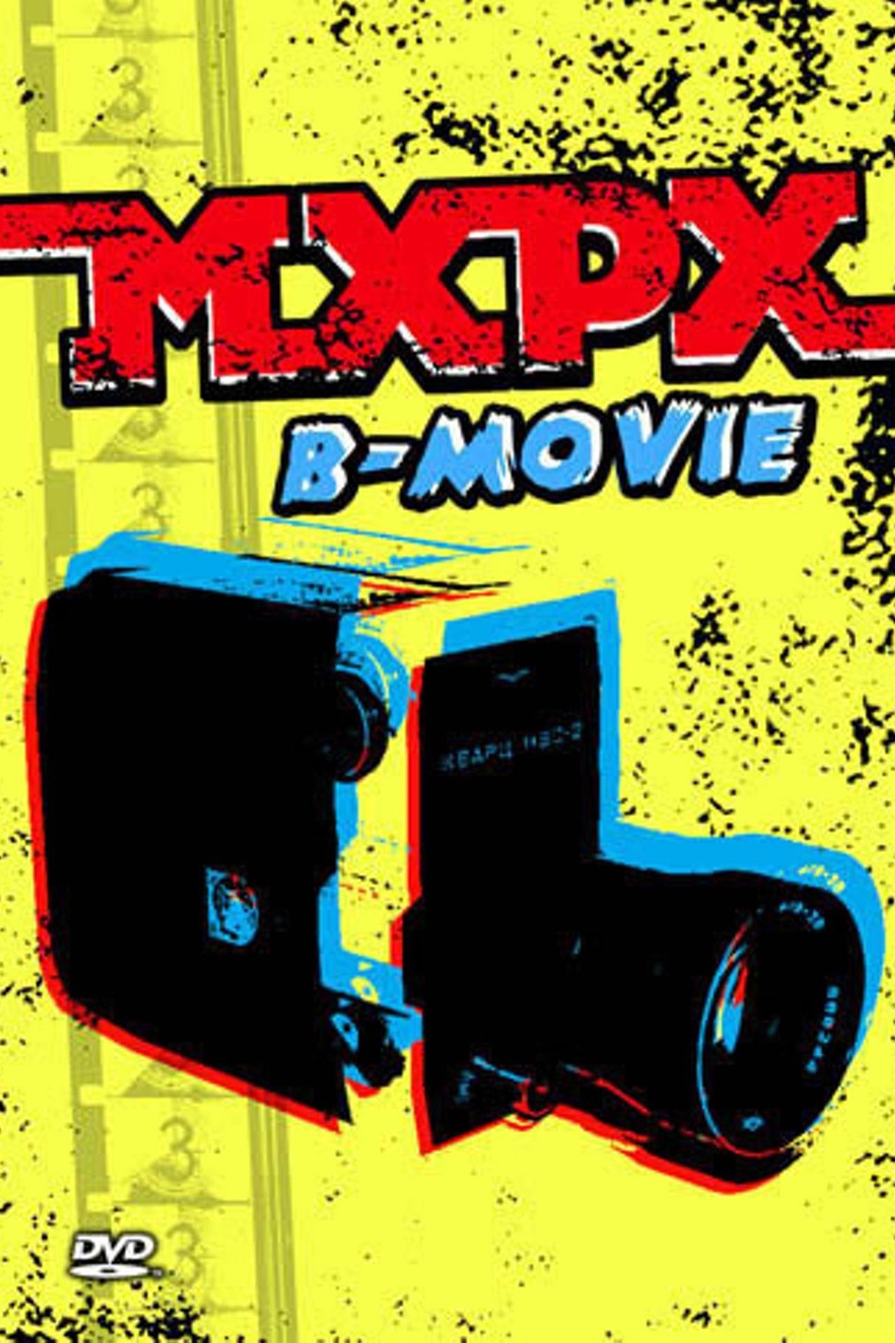 MxPx - B-Movie MxPx - B-Movie
