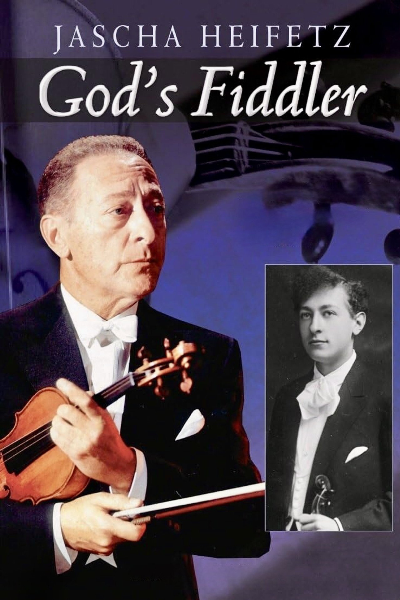 Jascha Heifetz: God's Fiddler filmaffisch