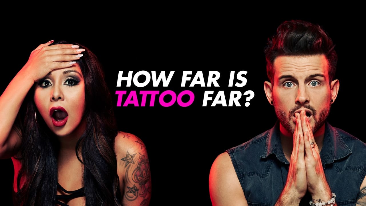 How Far Is Tattoo Far? background