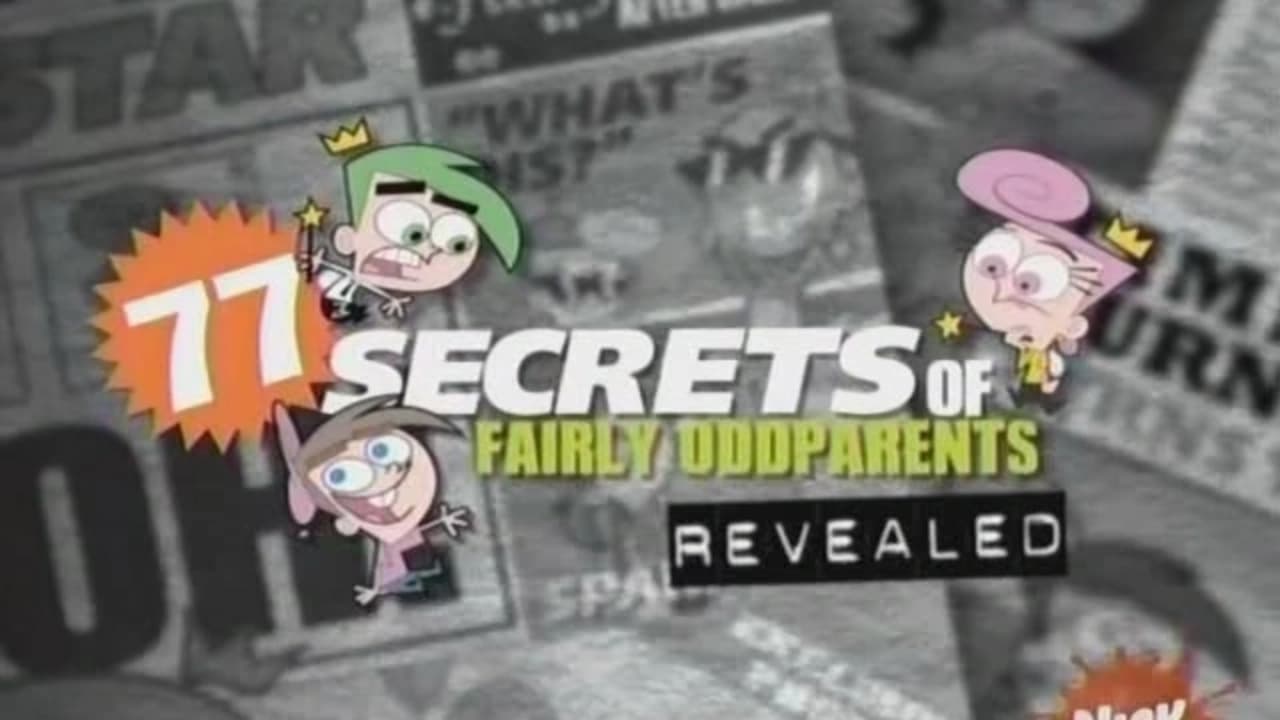 The Fairly OddParents - Season 0 Episode 16 : 77 Secrets of the Fairly OddParents Revealed