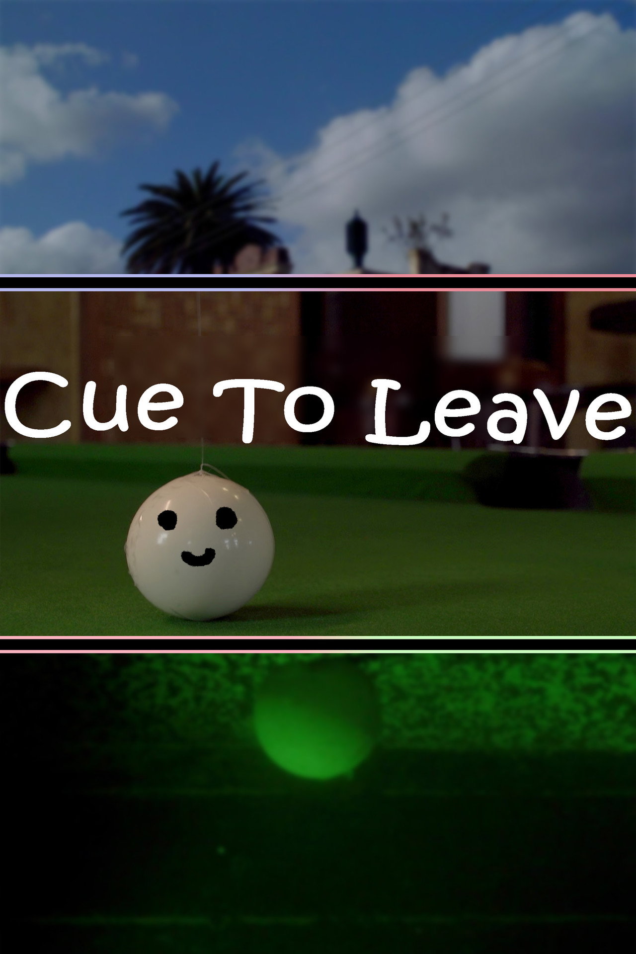 Cue To Leave filmaffisch