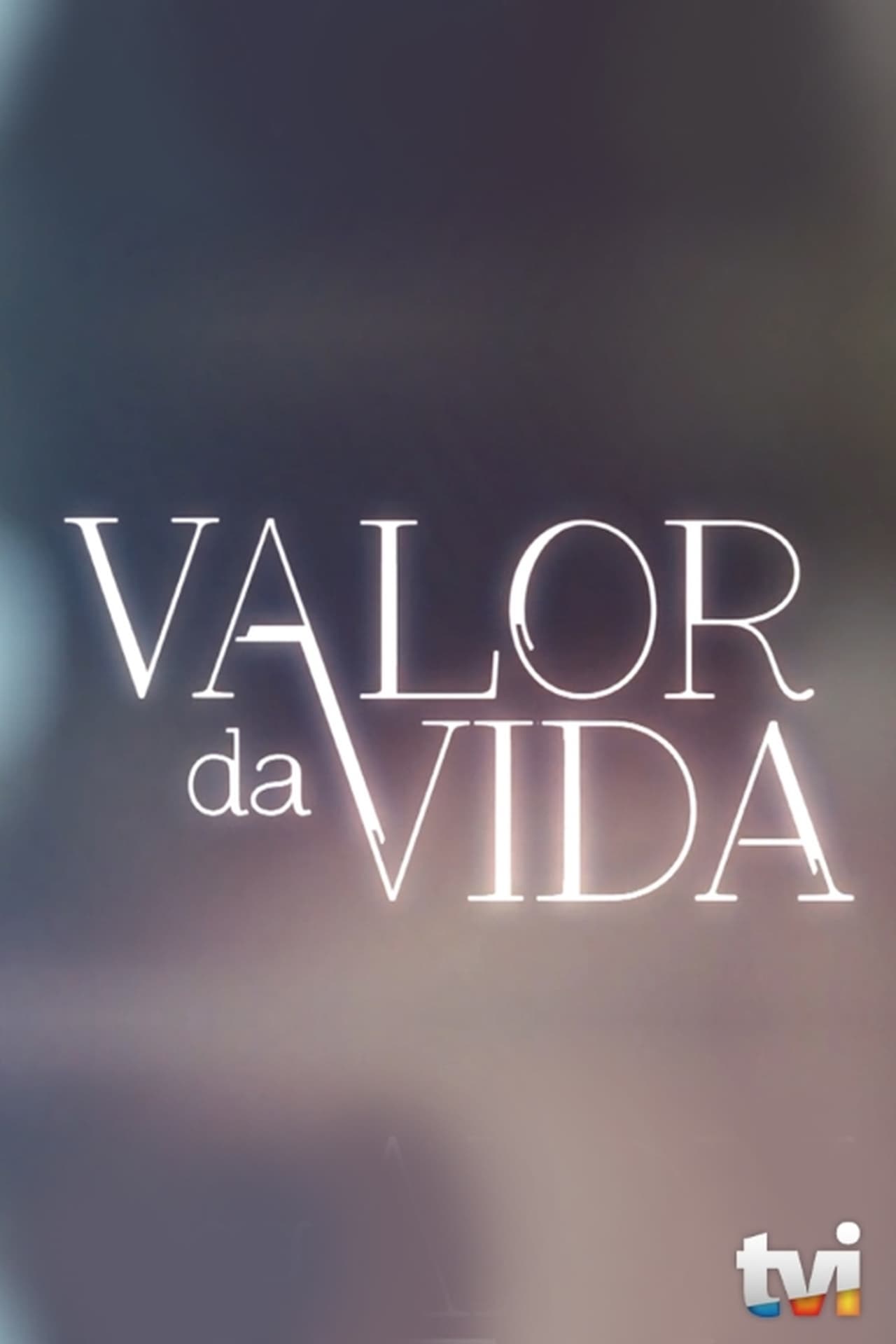 Valor Da Vida Season 1