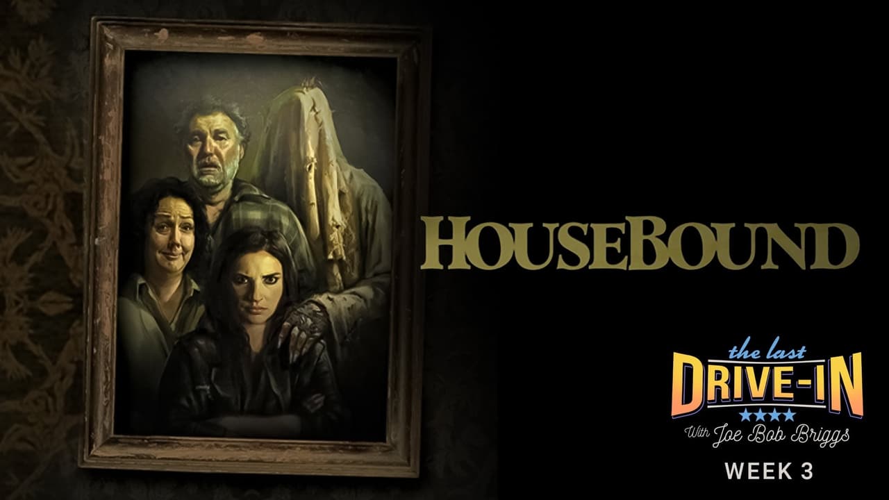 The Last Drive-in with Joe Bob Briggs - Season 4 Episode 6 : Housebound