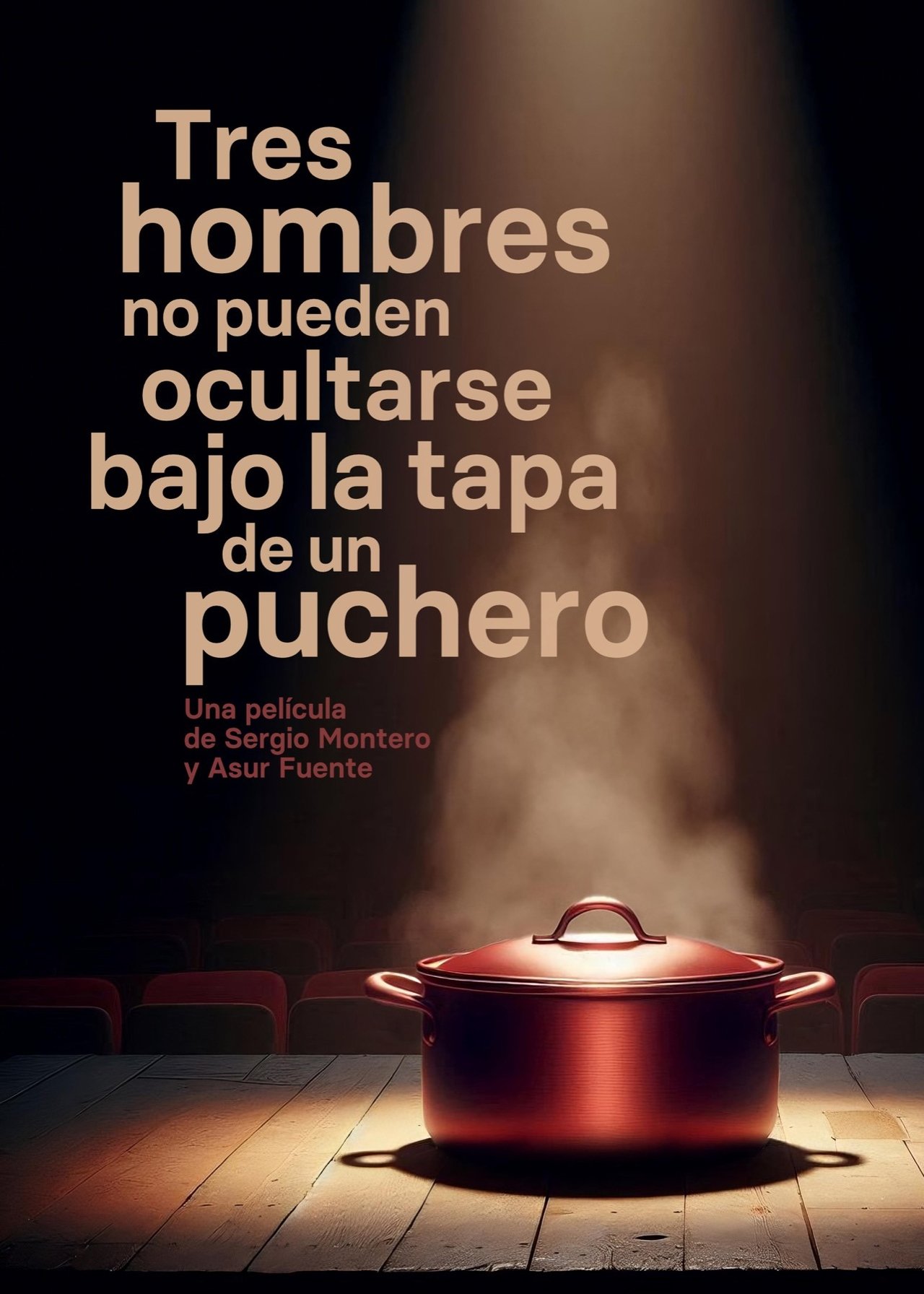 Tres hombres no pueden ocultarse bajo la tapa de un puchero poster
