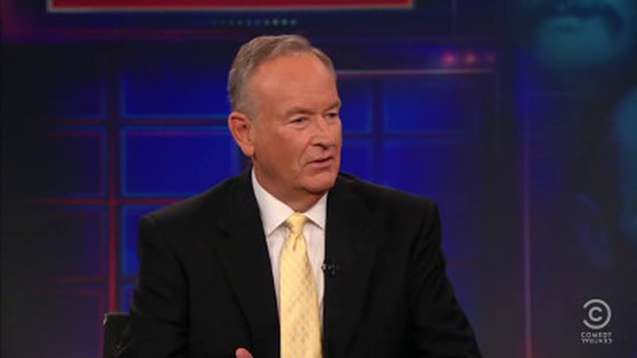 The Daily Show - Season 16 Episode 123 : Bill O'Reilly
